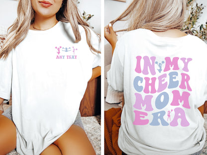 Custom In My Cheer Mom Era Shirt