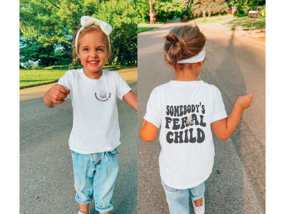 Somebody's Feral Child, Funny Youth Shirt