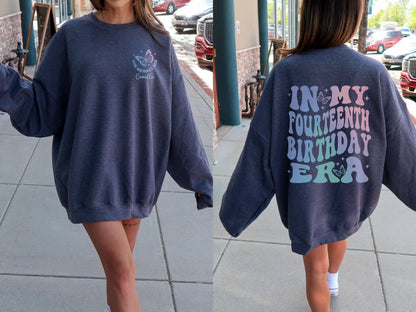 Custom In My Fourteenth Birthday Era Sweatshirt