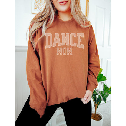 Dance Mom Sweatshirt