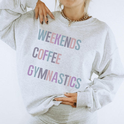 Weekends Coffee Gymnastics Sweatshirt