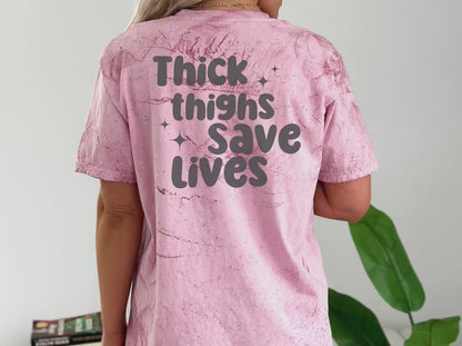 Thick Thighs Save Lives Shirt