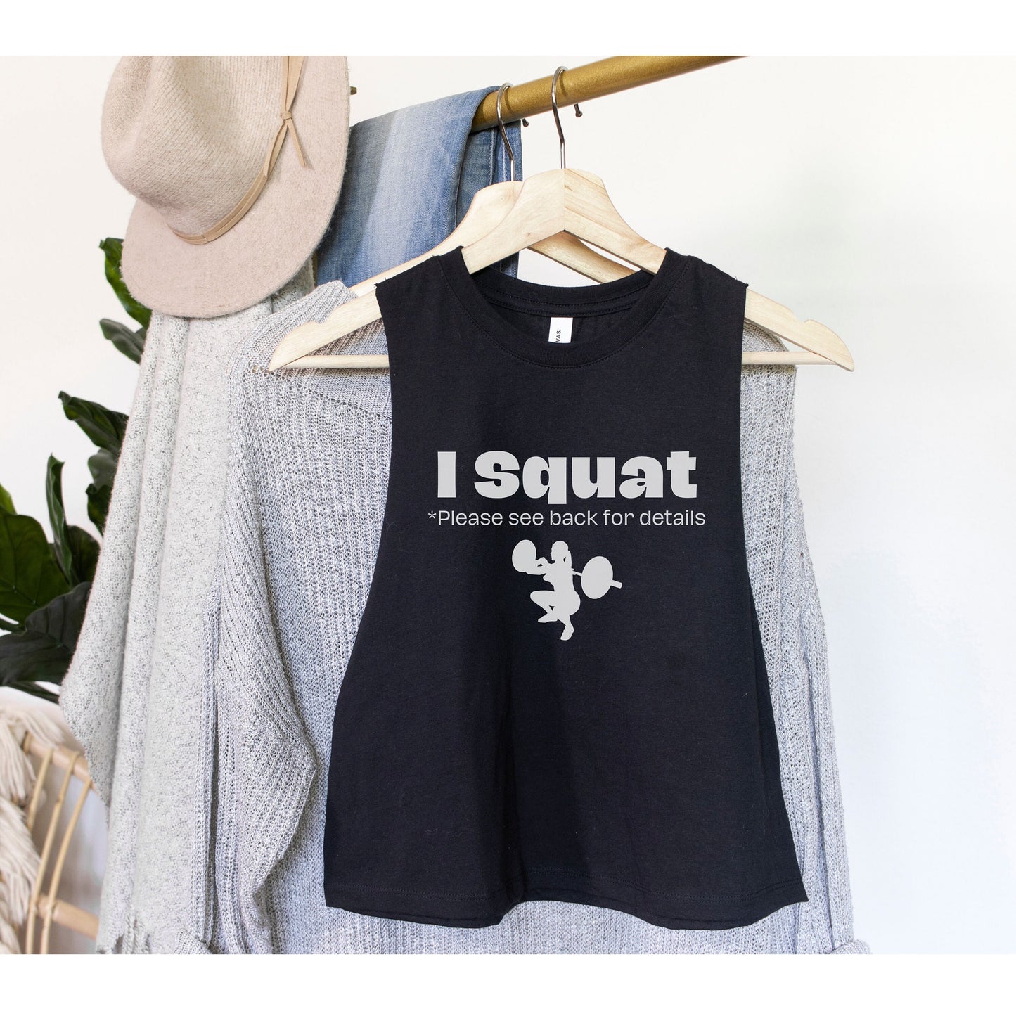 I Squat, Please See Back For Details Crop Tank Top