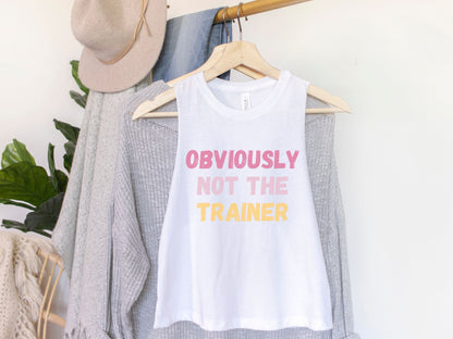 Obviously Not the Trainer Workout Crop Top