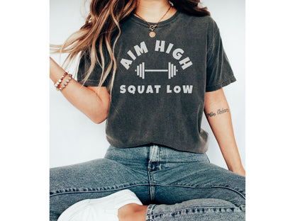 Aim High Squat Low Workout Shirt