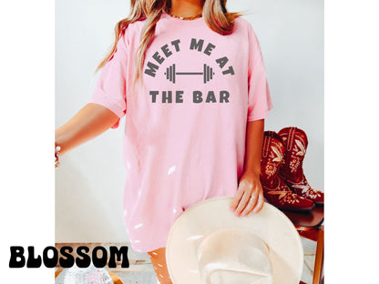 Meet me at the Bar Workout Shirt