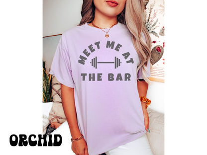 Meet me at the Bar Workout Shirt