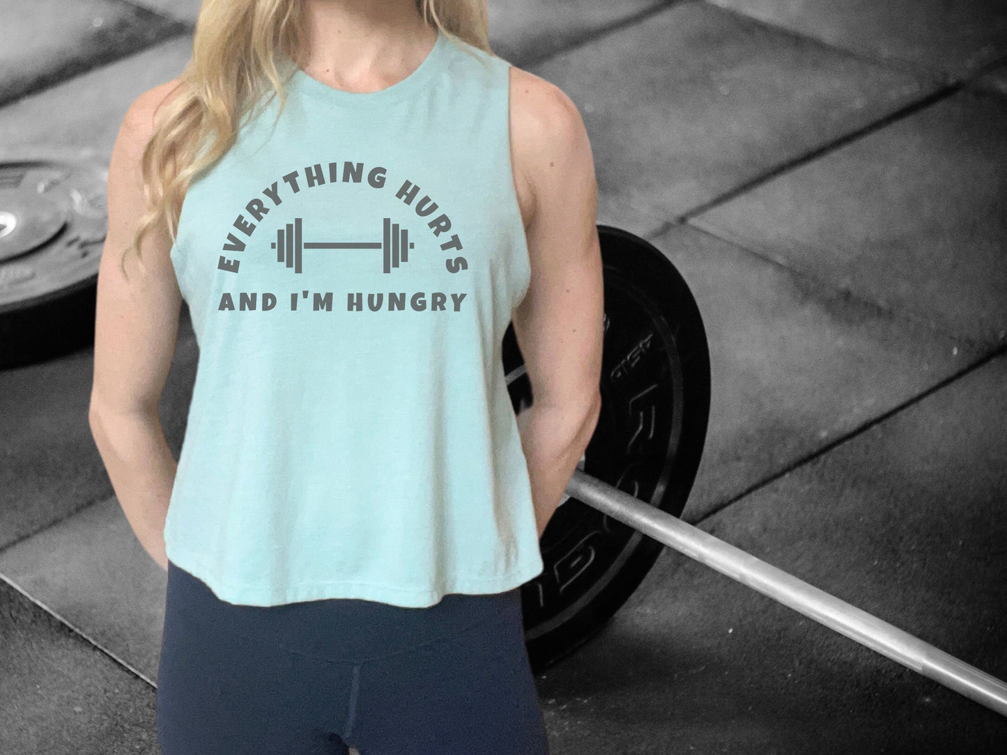 Everything Hurts and I'm Hungry Workout Crop Tank Top