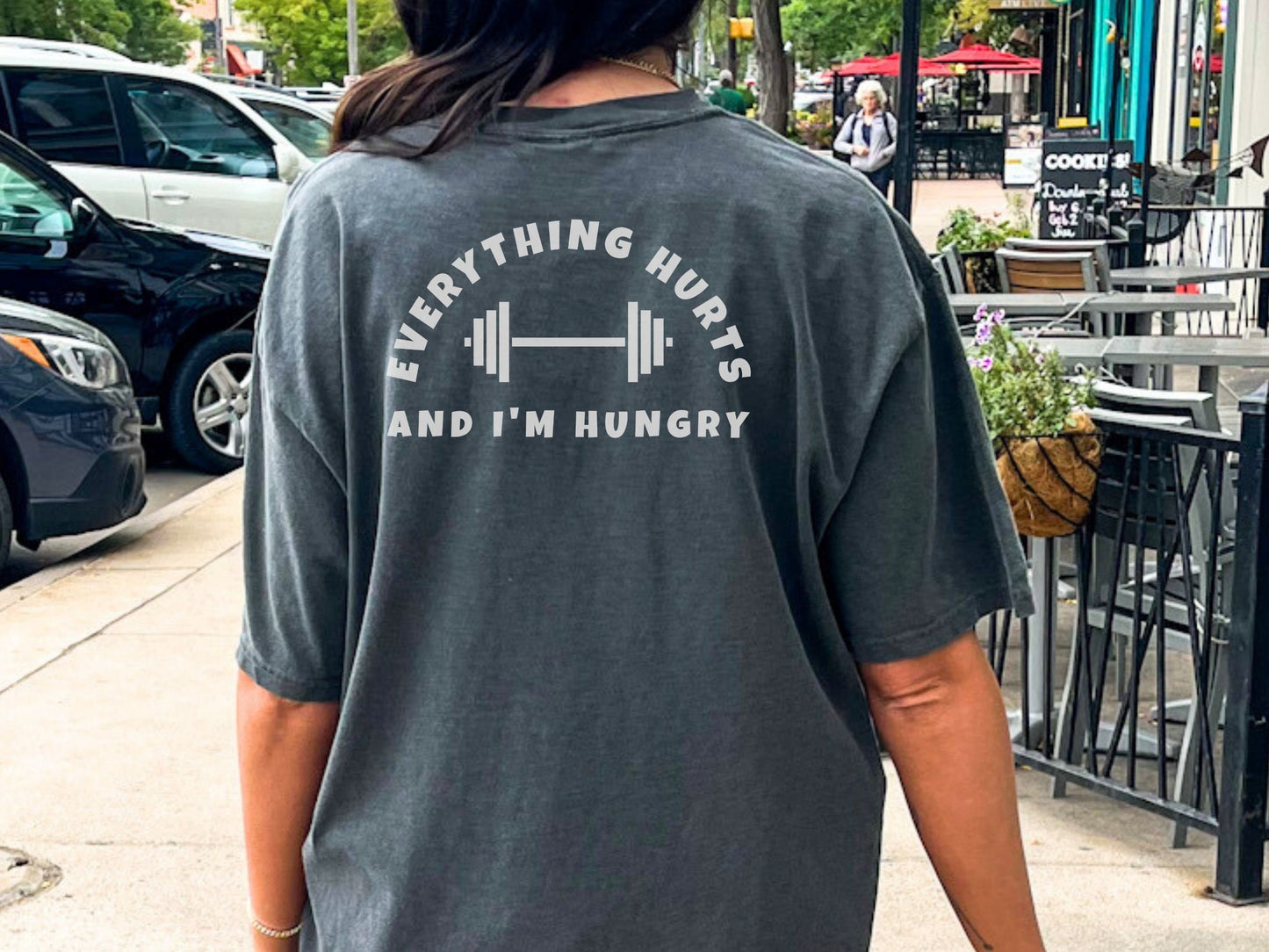 Everything Hurts and I'm Hungry Workout Shirt