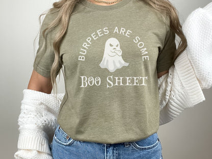 Burpees are Some Boo Sheet Shirt