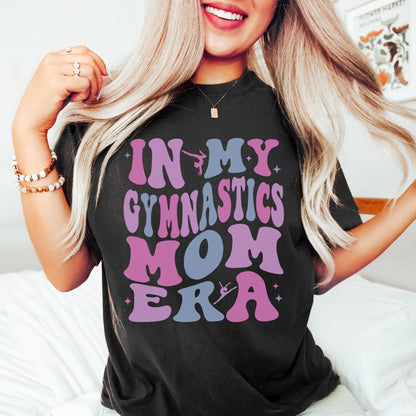 In My Gymnastics Mom Era Shirt