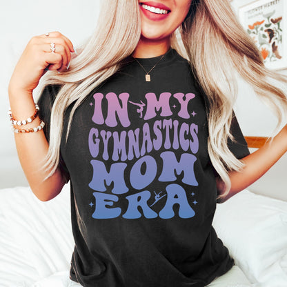 In My Gymnastics Mom Era Shirt