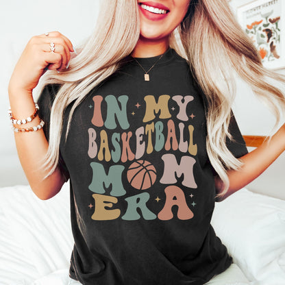 In My Basketball Mom Era Shirt