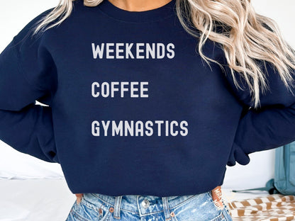 Personalized Weekends Coffee Gymnastics Sweatshirt with Custom Sleeve Design