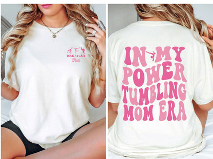 Personalized In My Power Tumbling Mom Era Shirt