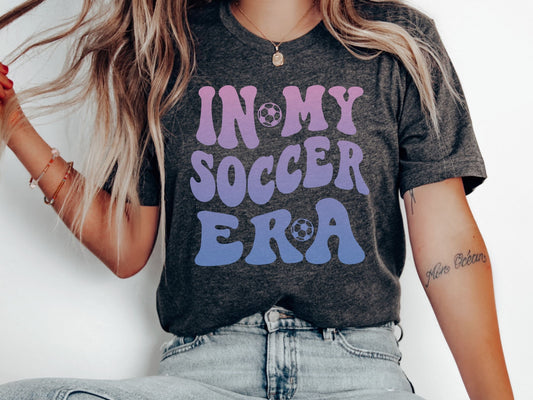 In My Soccer Era Shirt