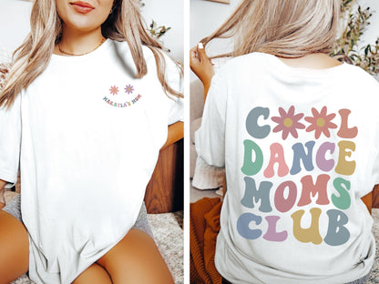 Cool Dance Moms Club Shirt