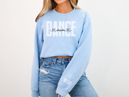 Dance Mom Sweatshirt With Custom Sleeve Design